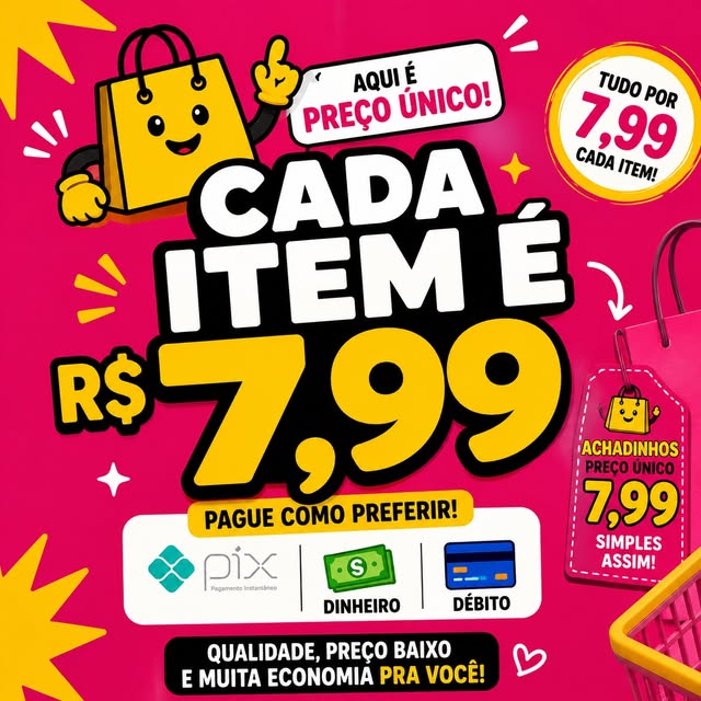 Arte: cada item é R$ 7,99, pague com Pix, dinheiro ou débito