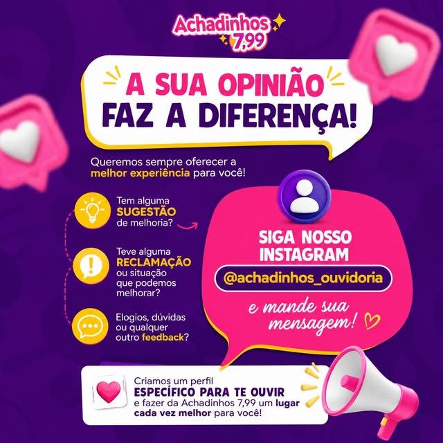 Arte: a sua opinião faz a diferença, siga a ouvidoria @achadinhos_ouvidoria